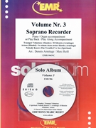 Solo Album Volume 03 by Reift and Armitage for Soprano Recorder w/ Audio (Soprano Recorder and CD Play Back / Play Along)