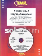 Solo Album Volume 03 by Reift and Armitage for Soprano Saxophone w/ Audio (Soprano Saxophone and CD Play Back / Play Along)