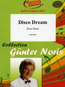 Disco Dream by Noris Gunter - Moren Bertrand - for Brass Band (Brass Band)