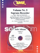 Solo Album Volume 05 by Reift and Armitage for Soprano Recorder w/ Audio (Soprano Recorder and CD Play Back / Play Along)