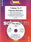 Solo Album Volume 09 by Reift and Armitage for Soprano Recorder w/ Audio (Soprano Recorder and CD Play Back / Play Along)