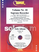 Solo Album Volume 10 by Reift and Armitage for Soprano Recorder w/ Audio (Soprano Recorder and CD Play Back / Play Along)