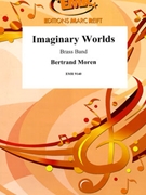 Imaginary Worlds by Moren Bertrand for Brass Band (Brass Band)