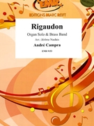 Rigaudon by Campra Andre - Jerome Naulais and Bertrand Moren - for Organ and Brass Band (Organ and Brass Band)