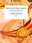 Finale from the Organ Symphony by Saint-Saens Camille - Mortimer John Glenesk - for Organ and Brass Band (Organ and Brass Band)