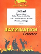 Ballad by Armitage Dennis for 2 Alto Saxophones and Piano (2 Alto Saxophones and Piano)
