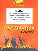 Be-Bop by Armitage Dennis for Alto Saxophone and Piano (Alto Saxophone and Piano)