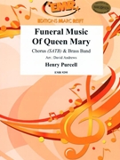 Funeral Music Of Queen Mary by Purcell Henry - Andrews and Moren - for Chorus (Chorus (SATB) and Brass Band)