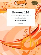 Psaume 150 by Franck Cesar - Naulais Jerome - for Chorus (Chorus (SATB) and Brass Band)