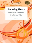 Amazing Grace by Tailor Norman and Moren Bertrand for Chorus (Chorus (SATB) and Brass Band)