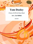 Tom Dooley by Bellini Joe for Chorus (Chorus (SATB) and Brass Band)