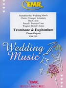 Wedding Music by Reift and Armitage for Trombone. Euphonium and Piano (Trombone. Euphonium and Piano (Organ))