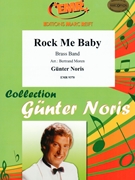Rock Me Baby by Noris Gunter - Moren Bertrand - for Brass Band (Brass Band)