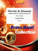 Marche de Diamant by Duc Arsene for Brass Band (Brass Band (Marschformat / Petit format / Card Size))