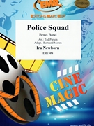Police Squad by Newborn Ira - Ted Parson and Bertrand Moren - for Brass Band (Brass Band)