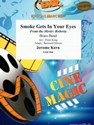 Smoke Gets In Your Eyes by Kern Jerome - Peter King and Bertrand Moren - for Brass Band (Brass Band)