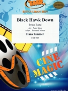 Black Hawk Down by Zimmer Hans - Peter King and Bertrand Moren - for Brass Band (Brass Band)
