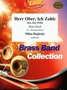 Herr Ober Ich Zahle by Baginsky Milan - Moren Bertrand - for Brass Band (Brass Band)