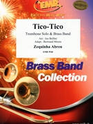 Tico Tico by Abreu Zequinha de - Bellini Joe - for Trombone and Brass Band (Trombone and Brass Band)