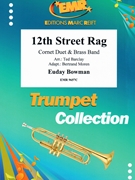 12th Street Rag by Bowman Euday Louis - Ted Barclay and Bertrand Moren - for Brass Band (Brass Band)
