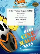 Who Framed Roger Rabbit by Silvestri Alan - Jan Valta and Bertrand Moren - for Brass Band (Brass Band)
