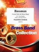 Bassman by Jerabek Frantisek - Jirka Kadlec and Bertrand Moren - for Cornet and Brass Band (Cornet and Brass Band)