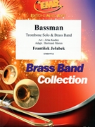 Bassman by Jerabek Frantisek - Jirka Kadlec and Bertrand Moren - for Brass Band (Brass Band (Trombone Solo))
