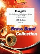 Dargilla by Debons Eddy - Moren Bertrand - for Brass Band (Brass Band (SOLO for Cornet Euphonium or Bb Bass))