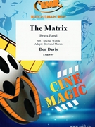 The Matrix by Davis Don - Michal Worek and Bertrand Moren - for Brass Band (Brass Band)