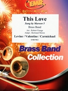 This Love by Levine and Valentine and Carmichael - Robert Fienga and Bertrand Moren - for Brass Band (Brass Band)
