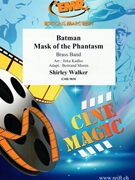 Batman: Mask of the Phantasm by Walker Shirley - Jirka Kadlec and Bertrand Moren - for Brass Band (Brass Band)