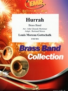 Hurrah by Gottschalk Louis Moreau - Mortimer and Moren - for Brass Band (Brass Band)