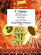 L'Amour by Telemann Georg Philipp - Jan Valta and Bertrand Moren - for Brass Band (Brass Band (Marschformat / Petit format / Card Size))