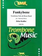 Funkybone by Kadlec Jirka - Moren Bertrand - for Trombone and Brass Band (Trombone and Brass Band)
