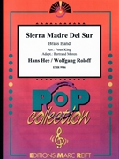 Sierra Madre Del Sur by Hee Hans and Roloff Wolfgang - Peter King and Bertrand Moren - for Brass Band (Brass Band (Marschformat / Petit format / Card Size))