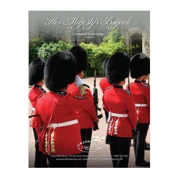 Her Majesty's Brigade by Standridge Randall D for Concert March