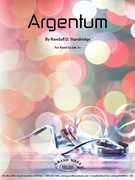Argentum by Standridge Randall D for Concert Band