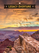 Legacy Overture by Standridge Randall D for Concert Band