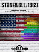 Stonewall: 1969 by Standridge Randall D for Concert Band