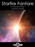 Starfire Fanfare by Standridge Randall D for Concert Band
