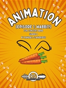 Animation (Episode 1: Wabbit!)