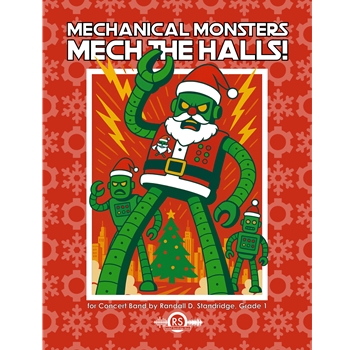 Mechanical Monsters Mech the Halls!