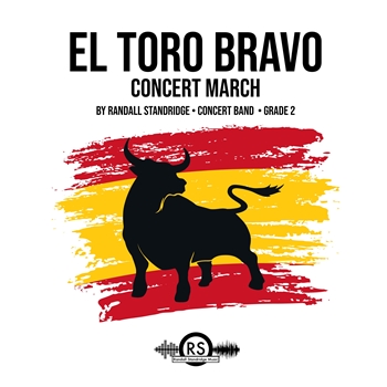 El Toro Bravo (Concert March)