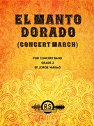 El Manto Dorado (Concert March)