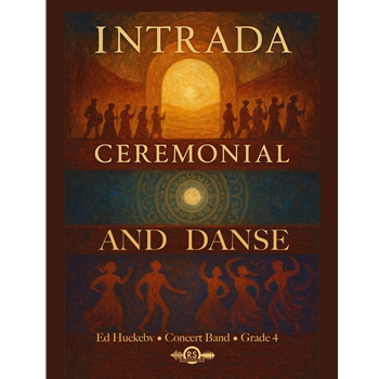 Intrada, Ceremonial, and Danse