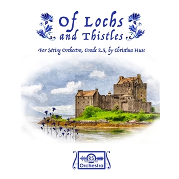 Of Lochs & Thistles