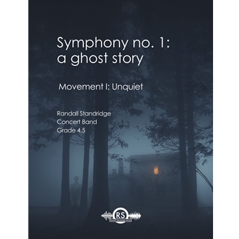 Symphony #1 (A Ghost Story) - Movement 1 - Unquiet