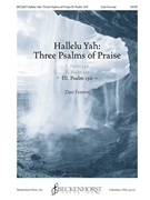 Hallelu Yah: Three Psalms of Praise III. Psalm 150