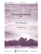 Divine Encounter III. The Blessing