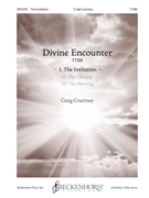 Divine Encounter I. The Invitation
